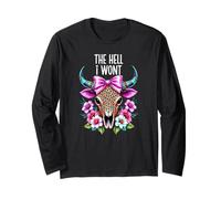 The Hell I Wont Cowgirl Boho Cow Skull Cowboy Go Milk a Bull Long Sleeve T-Shirt