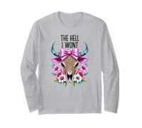 The Hell I Wont Cowgirl Boho Cow Skull Go Milk a Bull Cowboy Long Sleeve T-Shirt