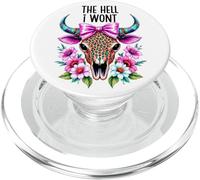 The Hell I Wont Cowgirl Boho Cow Skull Go Milk a Bull Cowboy PopSockets PopGrip for MagSafe