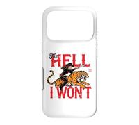 the hell i won't Cowgirl Tiger Case for iPhone 17 Pro