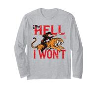 the Hell i Won't Cowgirl Tiger Long Sleeve T-Shirt