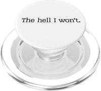 The hell I won't PopSockets PopGrip for MagSafe