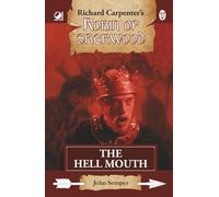 The Hell Mouth: from Richard Carpenter's Robin of Sherwood