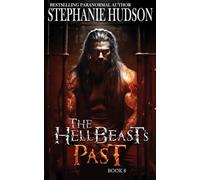 The HellBeast's Past: 8 (The Hellbeast King)