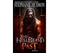 The HellBeast's Past (The HellBeast King)