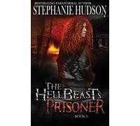 The HellBeast's Prisoner: 5 (The Hellbeast King)