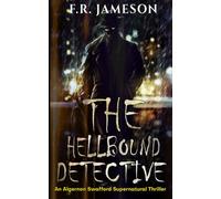 The Hellbound Detective: A Terrifying Supernatural Thriller (Ghostly Shadows Anthology)