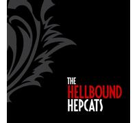 The Hellbound Hepcats - The Hellbound Hepcats - The Hellbound Hepcats