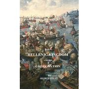 The Hellenic Kingdom and the Greek Nation