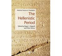 The Hellenistic Period: Historical Sources in Translation: 8 (Blackwell Sourcebooks in Ancient History)