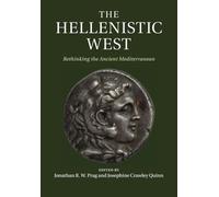 The Hellenistic WestThe Hellenistic West: Rethinking the Ancient Mediterranean