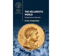 The Hellenistic World : Using Coins as Sources