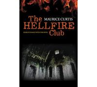 THE HELLFIRE CLUB: DUBLIN'S DANCE WITH THE DEVIL