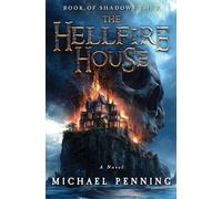 The Hellfire House (Book of Shadows)