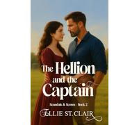 The Hellion and the Captain: 2 (Scandals and Scores)