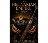 The Hellvarian Empire - Book one: A Tale of Blood and Betrayal