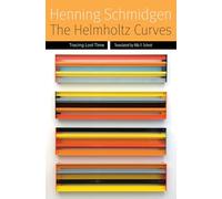 The Helmholtz Curves: Tracing Lost Time (Forms of Living)