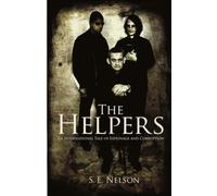 The Helpers: An International Tale of Espionage and Corruption