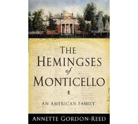 The Hemingses of Monticello - An American Family