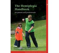The Hemiplegia Handbook