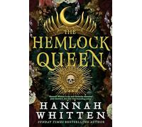 The Hemlock Queen: The Sunday Times bestseller (The Nightshade Crown)