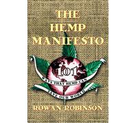 The Hemp Manifesto: 108 Ways That Hemp Can Save Our World