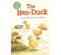 The Hen-Duck: Independent Reading Green 5 (Reading Champion)