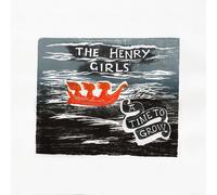 The Henry Girls – A Time to Grow – Vinyl (US Import)