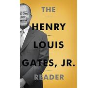 The Henry Louis Gates, Jr. Reader
