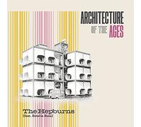 The Hepburns Feat. Estella Rosa - Architecture Of The Ages