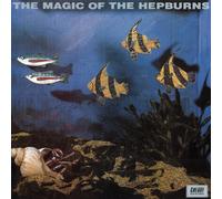 The Hepburns - Magic of the Hepburns +1