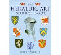 The Heraldic Art Source Book