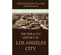 The Herald's History of Los Angeles City