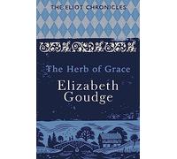 The Herb of Grace: Book Two of The Eliot Chronicles