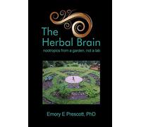 The Herbal Brain: nootropics from a garden, not a lab