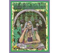The Herbal Business: Starting, Sustaining & Growing an Herbal Enterprise & Teaching Herbalism
