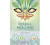 The Herbal Healing Deck : (Oracle Kit Box Set with 48 Cards and Guide Book)