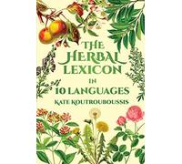 The Herbal Lexicon: In 10 Languages