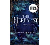 The Herbalist: Une romance fantasy seconde chance, elle a un secret (The Blessing Giver)
