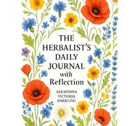 The Herbalist's Daily Journal with Reflection