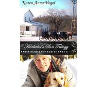 The Herbalist's Son Trilogy: Volume 2 (Smicksburg Amish Herb Shop)