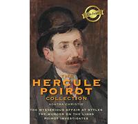 The Hercule Poirot Collection (Deluxe Library Edition): The Mysterious Affair at Styles, The Murder on the Links, Poirot Investigates