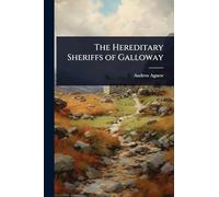 The Hereditary Sheriffs of Galloway
