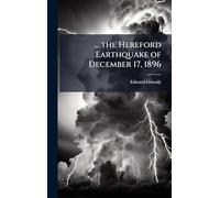 ... the Hereford Earthquake of December 17, 1896