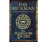 The Heresy of Dr Dee: Volume 2 (The John Dee Papers, 2)