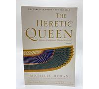 The Heretic Queen: A Novel
