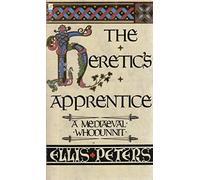 The Heretic's Apprentice by ELLIS PETERS (January 19,1992)