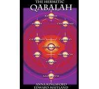 The Hermetic Kabbalah of Anna Kingsford