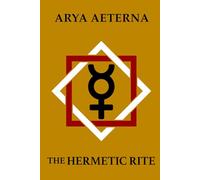 The Hermetic Rite (Mysteria Hyperboreana)