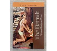 The Hermit: A Personal Discovery of Prayer